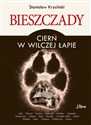 Bieszczady Cierń w wilczej łapie 
