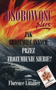 Osobowość plus Jak zrozumieć innych przez zrozumienie siebie bookstore