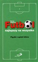 Futbol najlepszy na wszystko. Pigułki z apteki kibica online polish bookstore