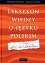 Leksykon wiedzy o języku polskim Nie tylko dla uczniów books in polish