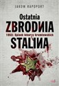 Ostatnia zbrodnia Stalina 1953: Spisek lekarzy kremlowskich polish usa