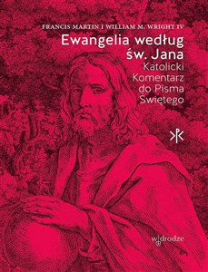 Ewangelia według św. Jana Katolicki Komentarz do Pisma Świętego 