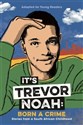 It`s Trevor Noah: Born a Crime  pl online bookstore
