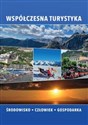 Współczesna turystyka Środowisko-Człowiek-Gospodarka Polish Books Canada