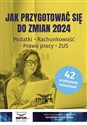 Jak przygotować się do zmian 2024 Podatki, Rachunkowość, Prawo pracy, ZUS Canada Bookstore