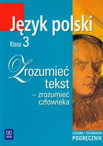 Zrozumieć tekst - zrozumieć człowieka 3 Podręcznik Liceum, technikum chicago polish bookstore