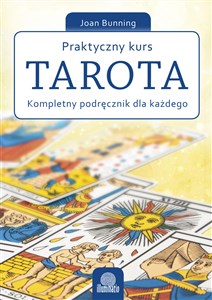 Praktyczny kurs Tarota Kompletny podręcznik dla każdego bookstore