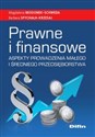 Prawne i finansowe aspekty prowadzenia małego i średniego przedsiębiorstwa buy polish books in Usa