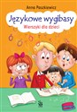 Językowe wygibasy Wierszyki dla dzieci - Anna Paszkiewicz