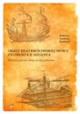 Okręt Jego Królewskiej Mości Zygmunta II Augusta Historia galeonu, który nie był galeonem. to buy in Canada