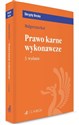 Prawo karne wykonawcze - Małgorzata Kuć buy polish books in Usa