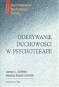 Odkrywanie duchowości w psychoterapii - James L. Griffith, Melissa Elliott Griffith