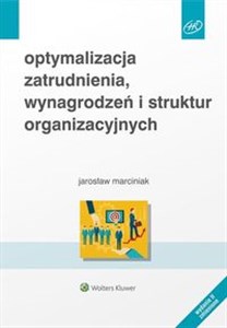 Optymalizacja zatrudnienia, wynagrodzeń i struktur organizacyjnych in polish