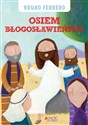 Osiem błogosławieństw - Bruno Ferrero