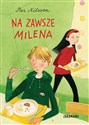 Na zawsze Milena Opowiadanie o chłopcu, który wie, jak długo trwa miłość - Per Nilsson