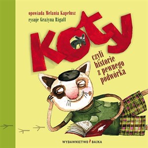 Koty, czyli historie z pewnego podwórka Polish Books Canada
