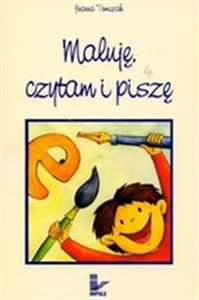 Maluję, czytam i piszę  