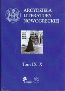 Arcydzieła literatury nowogreckiej Tom 9 i 10 buy polish books in Usa