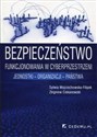 Bezpieczeństwo funkcjonowania w cyberprzestrzeni jednostki - organizacji - państwa Polish Books Canada