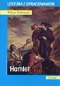 Hamlet. Lektura z opracowaniem  