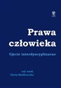 Prawa człowieka Ujęcie interdyscyplinarne  