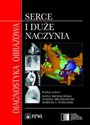 Diagnostyka obrazowa Serce i duże naczynia - Polish Bookstore USA
