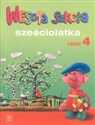 Wesoła szkoła sześciolatka Część 4 Polish Books Canada