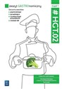 Zeszyt gastronomiczny HGT.02 Część 1 Zeszyt do nauki zawodu Technik żywienia i usług gastronomicznych Kucharz Polish Books Canada