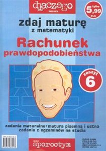 Zdaj maturę z matematyki Rachunek prawdopodobieństwa nr 6/2005 pl online bookstore