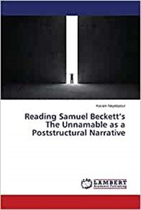 Reading Samuel Beckett's The Unnamable as a Poststructural Narrative  Bookshop