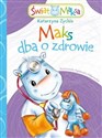 Maks dba o zdrowie  