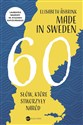 Made in Sweden 60 słów, które stworzyły naród - Elisabeth Asbrink