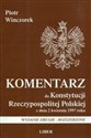 Komentarz do Konstytucji Rzeczypospolitej Polskiej z dnia 2 kwietnia 1997 roku - Polish Bookstore USA