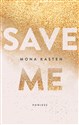 Save me - Mona Kasten