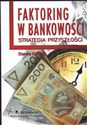 Faktoring w bankowości Strategia przyszłości Bookshop