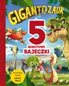 5-minutowe bajeczki Gigantozaur  