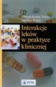 Interakcje leków w praktyce klinicznej - Polish Bookstore USA
