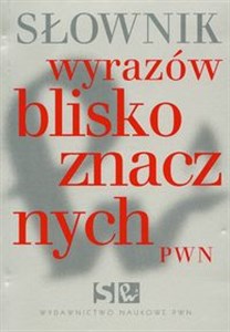 Słownik wyrazów bliskoznacznych + CD  