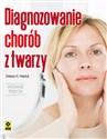 Diagnozowanie chorób z twarzy books in polish