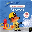 To moja bajka Strażak - Opracowanie Zbiorowe