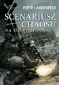 Scenariusz chaosu. Na dzikich polach books in polish