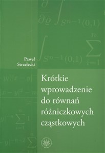 Krótkie wprowadzenie do równań różniczkowych cząstkowych  