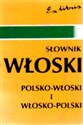 Słownik WŁOSKI  polsko - włoski i włosko - polski - Bogusława Szczepanik, Andrzej Kaznowski