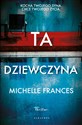 Ta dziewczyna  - Michelle Frances