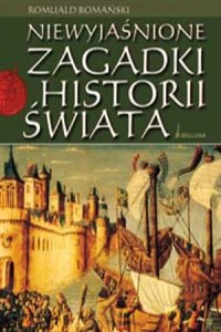 Niewyjaśnione zagadki historii świata polish books in canada