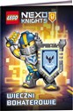 Lego Nexo Knights Wieczni bohaterowie - Opracowanie Zbiorowe