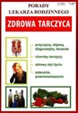 Zdrowa tarczyca Porady Lekarza Rodzinnego  