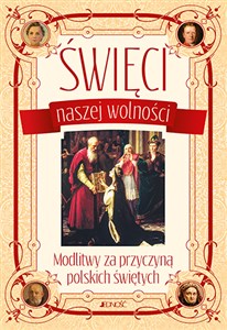 Święci naszej wolności Modlitwy za przyczyną polskich świętych to buy in Canada