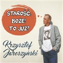 Starość. Boże! To już? (książka audio) buy polish books in Usa