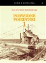 Podwodne pojedynki 1 Spotkania okrętów podwodnych podczas I wojny światowej - Miłosz Iwo Sosnowski books in polish